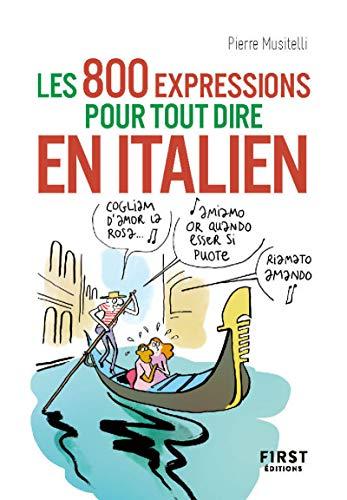 Les 800 expressions pour tout dire en italien