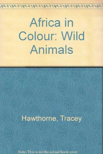 Africa in Colour: Wild Animals