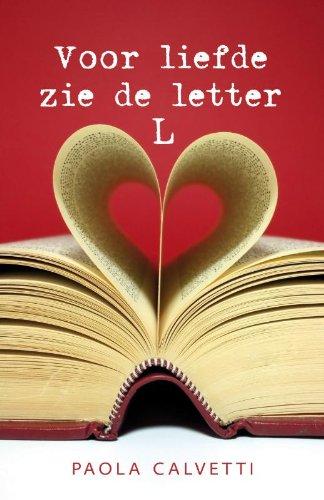 Voor liefde zie de letter L / druk 1