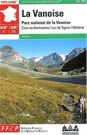 La Vanoise, GR 5-55 : parc national de la Vanoise : Croix du Bonhomme, Lac de Tignes, Modane