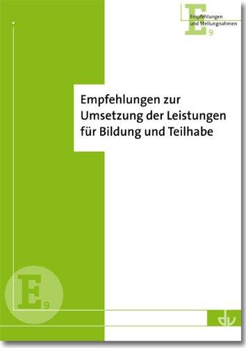 Empfehlungen des DV zur Umsetzung der Leistungen für Bildung und Teilhabe: Reihe Empfehlungen und Stellungnahmen (E 9)