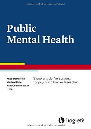 Public Mental Health: Steuerung der Versorgung für psychisch kranke Menschen