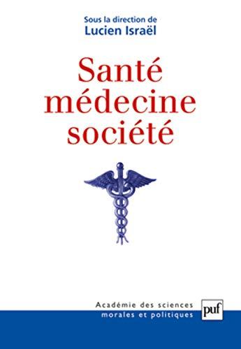 Santé, médecine, société