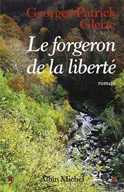 Le forgeron de la liberté