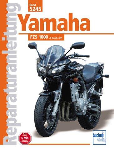 Yamaha FZS 1000 Fazer: Ab Baujahr 2001 (Reparaturanleitungen)