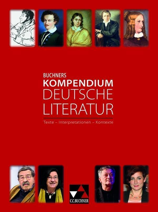 Buchners Kompendium Deutsche Literatur NEU: Texte - Interpretationen - Kontexte