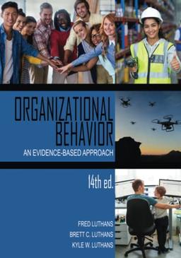 Organizational Behavior: An Evidence-Based Approach Fourteenth Edition