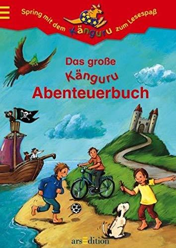 Das grosse Känguru-Abenteuerbuch (Känguru - Erste Geschichten zum Selberlesen / Ab 7 Jahre)