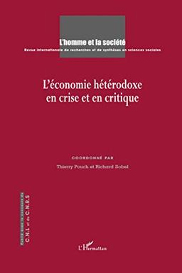 Homme et la société (L'), n° 170-171. L'économie hétérodoxe en crise et en critique