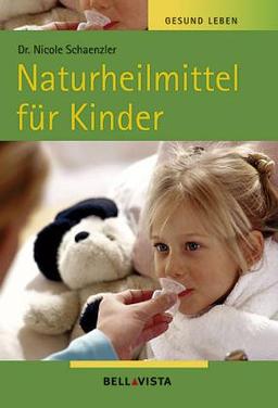 Gesund leben. Naturheilmittel für Kinder