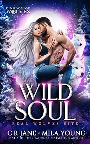 Wild Soul: A Paranormal Romance (Kingdom of Wolves)