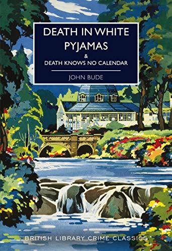 Bude, J: Death in White Pyjamas (British Library Crime Classics)