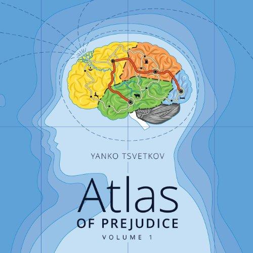 Atlas of Prejudice, Vol. 1