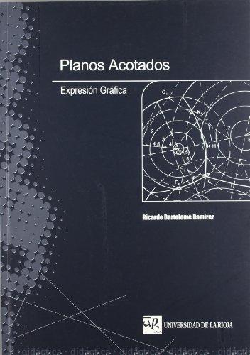 Planos acotados : expresión gráfica (Material Didáctico. Ingenierías, Band 1)