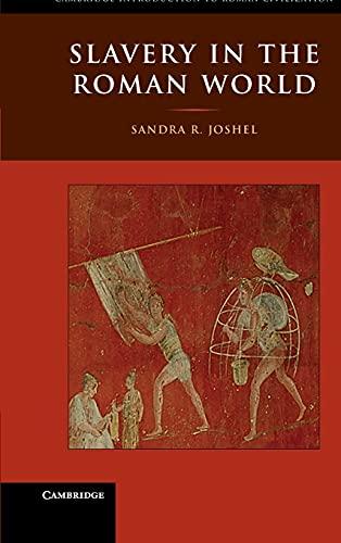 Slavery in the Roman World (Cambridge Introduction to Roman Civilization)