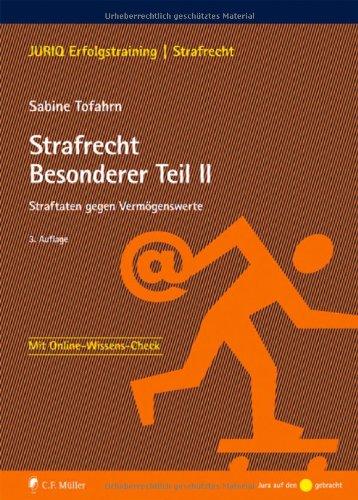 Strafrecht Besonderer Teil II: Straftaten gegen Vermögenswerte (JURIQ Erfolgstraining)