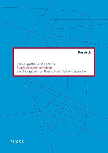 Russisch sicher schreiben: Ein Übungsbuch zu Russisch als Herkunftssprache