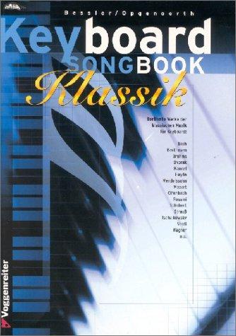 Keyboard Songbook Klassik. Berühmte Werke der klassischen Musik für Keyboard