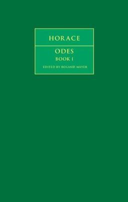 Horace: Odes Book I (Cambridge Greek and Latin Classics)