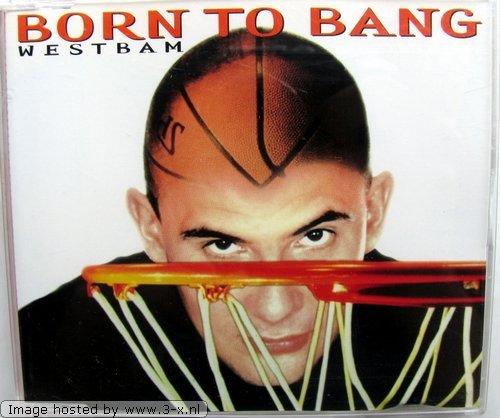 Born to Bang