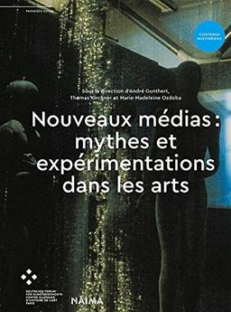 Nouveaux médias: mythes et expérimentations dans les arts (Passages online)