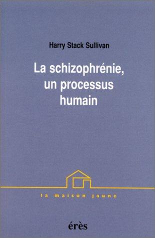 La schizophrénie, un processus humain