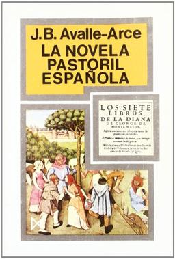 La novela pastoril española (Biblioteca de estudios críticos, Band 3)