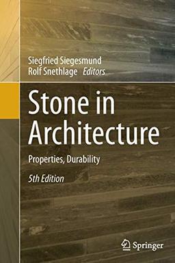 Stone in Architecture: Properties, Durability