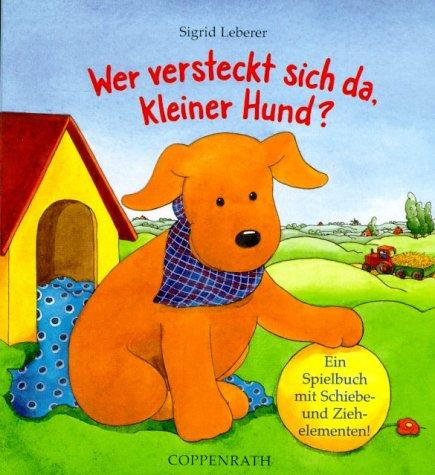 Wer versteckt sich da, kleiner Hund?