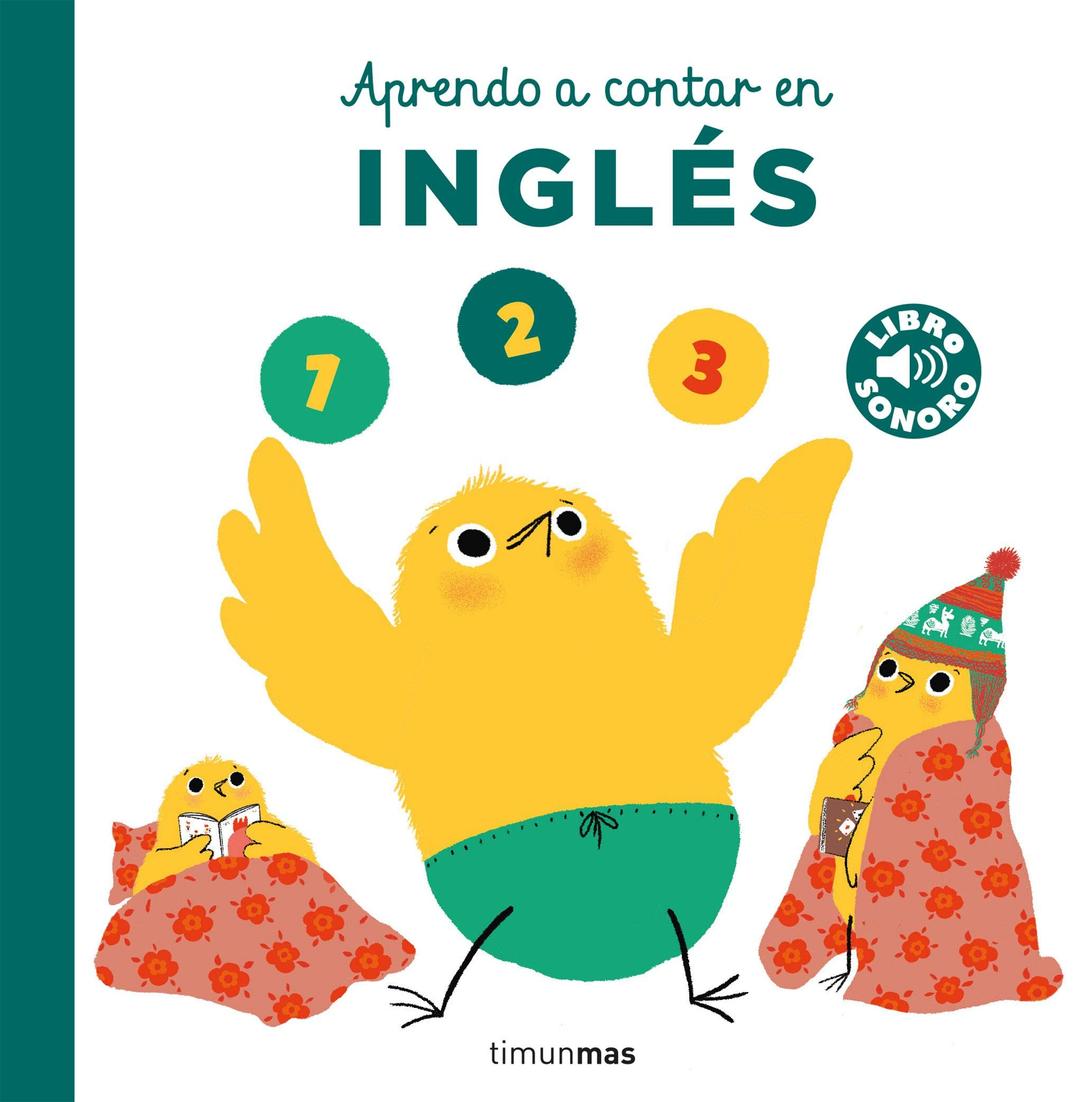 Aprendo a contar en inglés. Mi primer libro de sonidos (Libros con sonido)