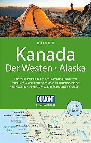 DuMont Reise-Handbuch Reiseführer Kanada, Der Westen, Alaska: mit Extra-Reisekarte