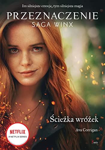 Ścieżka wróżek Przeznaczenie Saga Winx