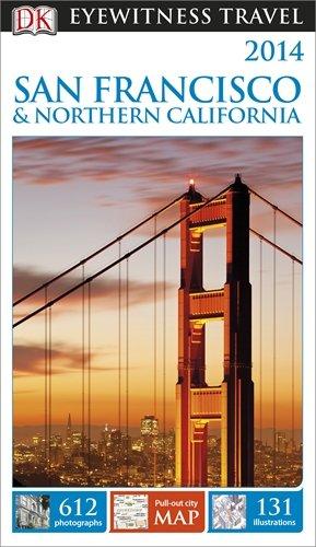 DK Eyewitness Travel Guide: San Francisco & Northern California