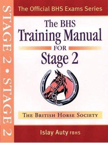 BHS Training Manual for Stage 2 (Official BHS Exam Series)