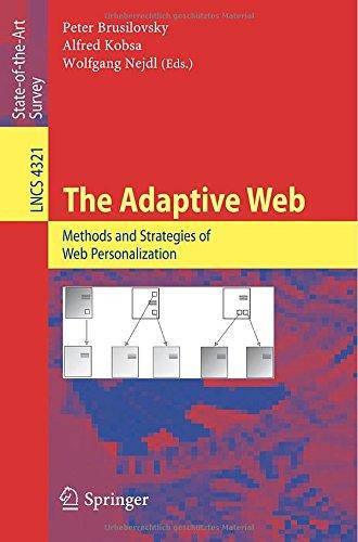 The Adaptive Web: Methods and Strategies of Web Personalization (Lecture Notes in Computer Science)