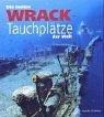 Die besten Wrack-Tauchplätze der Welt