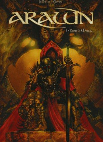 Arawn. Vol. 1. Bran le maudit