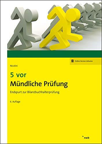 5 vor Mündliche Prüfung: Endspurt zur Bilanzbuchhalterprüfung (NWB Bilanzbuchhalter)