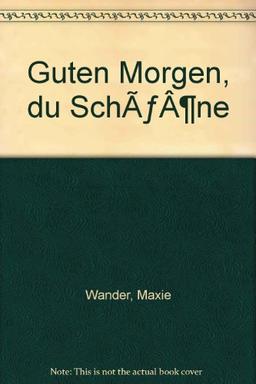 Guten Morgen, du Schöne. Frauen in der DDR Protokolle.