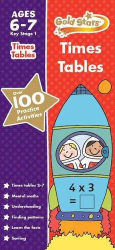 Gold Stars Times Tables Ages 6-7 Key Stage 1 (Gold Stars Practice Books)