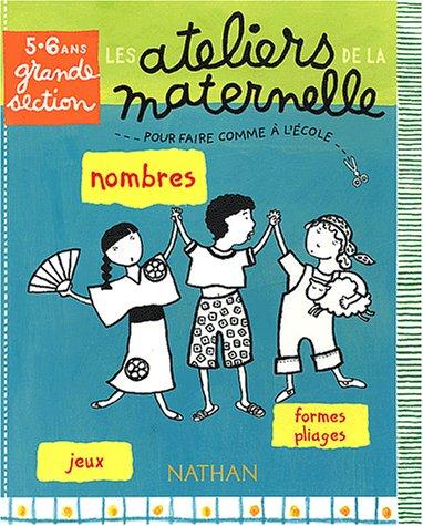 Nombres, jeux, formes et pliages : grande section, 5-6 ans