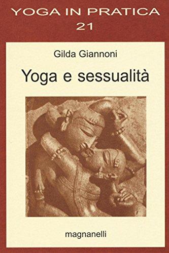 Yoga e sessualità (Yoga in pratica)