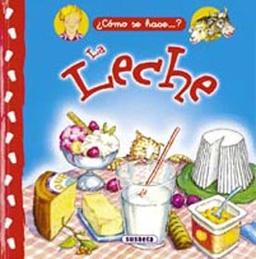 La Leche/ the Milk (Como Se Hace?)