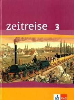 Zeitreise 3. Ausgabe für Hessen. Schülerband: Schülerbuch: BD 3