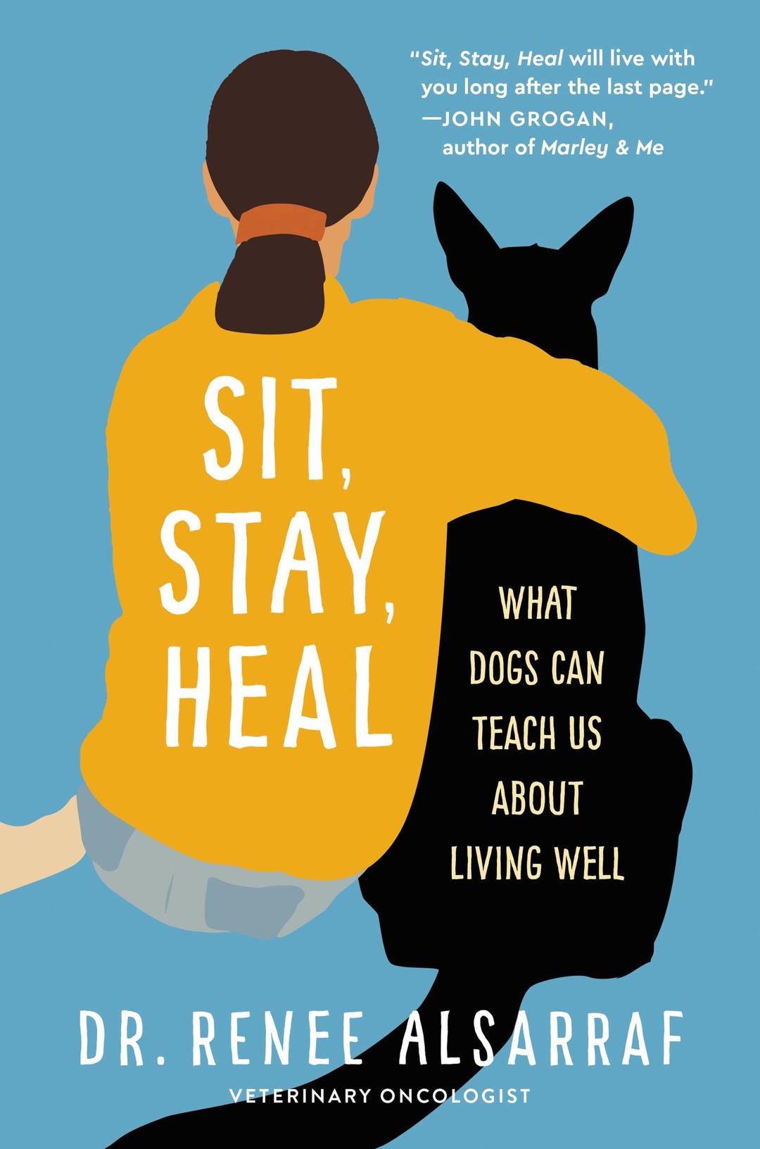 Sit, Stay, Heal: What Dogs Can Teach Us About Living Well