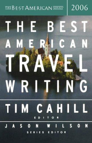 The Best American Travel Writing 2006 (The Best American Series ®)