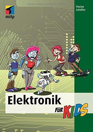 Elektronik für Kids (mitp für Kids)