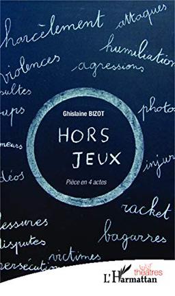 Hors jeux : pièce en quatre actes