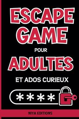 Escape Game pour Adultes et Ados Curieux: Mystères évasifs - Défiez votre Ingéniosité grâce à ces jeux d'évasion : Parcours d'Énigmes, Casse-têtes et ... les Esprits Astucieux et Malins dès 12 ans