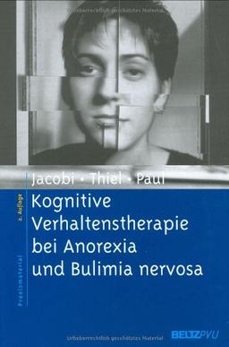 Kognitive Verhaltenstherapie bei Anorexia und Bulimia nervosa (Materialien für die klinische Praxis)